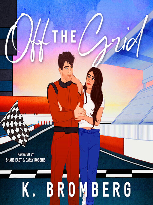 Title details for Off the Grid by K. Bromberg - Available